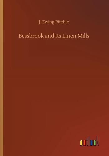 Bessbrook and Its Linen Mills