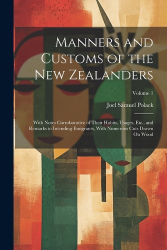 Cover image for Manners and Customs of the New Zealanders