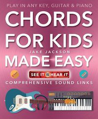 Cover image for Chords for Kids Made Easy: Comprehensive Sound Links