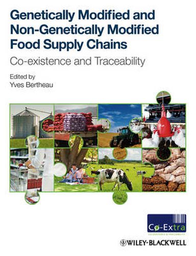 Genetically Modified and Non-Genetically Modified Food Supply Chains: Co-Existence and Traceability