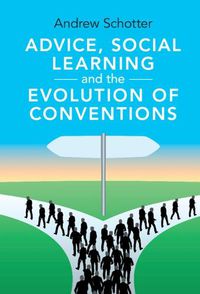 Cover image for Advice, Social Learning and the Evolution of Conventions