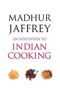 Cover image for An Invitation to Indian Cooking