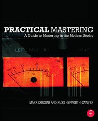 Cover image for Practical Mastering: A Guide to Mastering in the Modern Studio