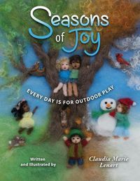 Cover image for Seasons of Joy: Every Day is for Outdoor Play