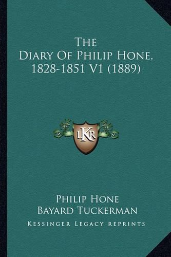 The Diary of Philip Hone, 1828-1851 V1 (1889)