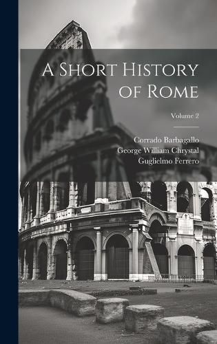 Cover image for A Short History of Rome; Volume 2