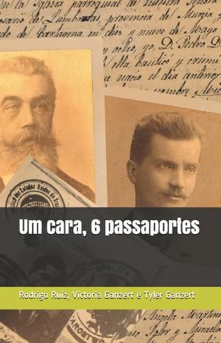 Cover image for Um cara, 6 passaportes