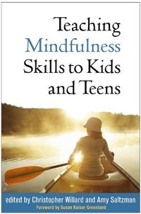 Cover image for Teaching Mindfulness Skills to Kids and Teens