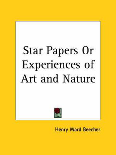 Cover image for Star Papers or Experiences of Art and Nature (1873)