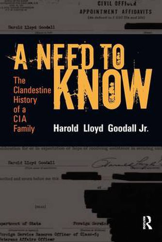 Cover image for A Need to Know: The Clandestine History of a CIA Family