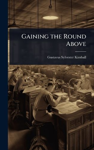 Cover image for Gaining the Round Above
