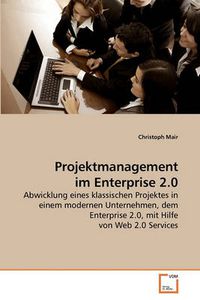 Cover image for Projektmanagement Im Enterprise 2.0