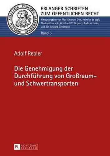 Cover image for Die Genehmigung Der Durchfuehrung Von Grossraum- Und Schwertransporten
