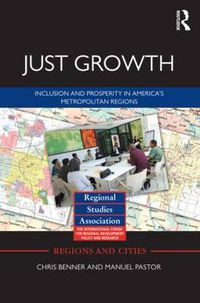 Cover image for Just Growth: Inclusion and Prosperity in America's Metropolitan Regions