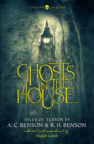 Ghosts in the House: Tales of Terror by A. C. Benson and R. H. Benson