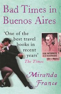 Cover image for Bad Times In Buenos Aires