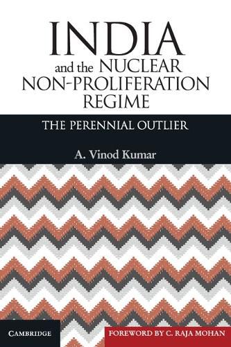 Cover image for India and the Nuclear Non-Proliferation Regime: The Perennial Outlier