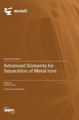 Cover image for Advanced Sorbents for Separation of Metal Ions