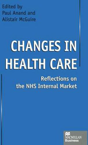 Cover image for Changes in Health Care: Reflections on the NHS Internal Market