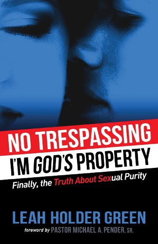 Cover image for No Trespassing: I'm God's Property
