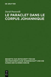 Cover image for Le Paraclet dans le corpus johannique