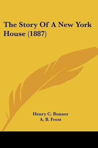 The Story of a New York House (1887)