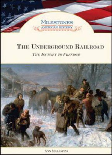 The Underground Railroad: The Journey to Freedom