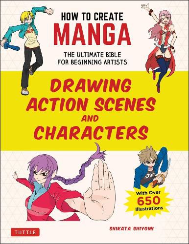 Cover image for How to Create Manga: Drawing Action Scenes and Characters: The Ultimate Bible for Beginning Artists (With Over 600 Illustrations)