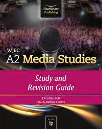 Cover image for WJEC A2 Media Studies: Study and Revision Guide