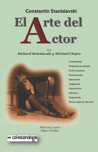 Cover image for Constantin Stanislavski: El arte del actor: Principios tecnicos para su formacion