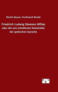 Cover image for Friedrich Ludwig Stamms Ulfilas