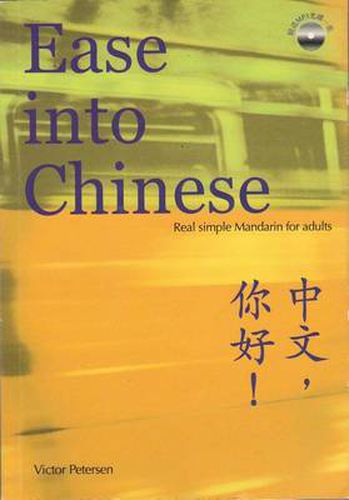 Cover image for Ease Into Chinese: Real Simple Mandarin for Adults