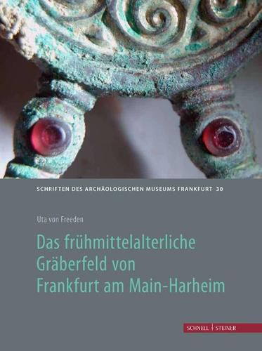 Cover image for Das Fruhmittelalterliche Graberfeld Von Frankfurt Am Main-Harheim: Schriften Des Archaologischen Museums Frankfurt Am Main