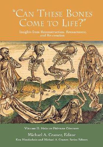 'Can These Bones Come to Life?', Vol 2: High in Protean Content