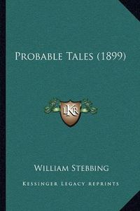 Cover image for Probable Tales (1899)