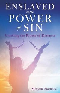 Cover image for Enslaved to the Power of Sin