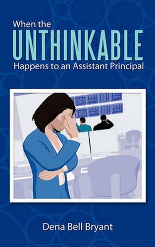 Cover image for When the Unthinkable Happens to an Assistant Principal