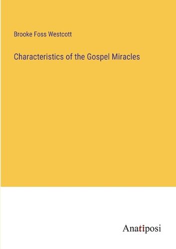 Cover image for Characteristics of the Gospel Miracles