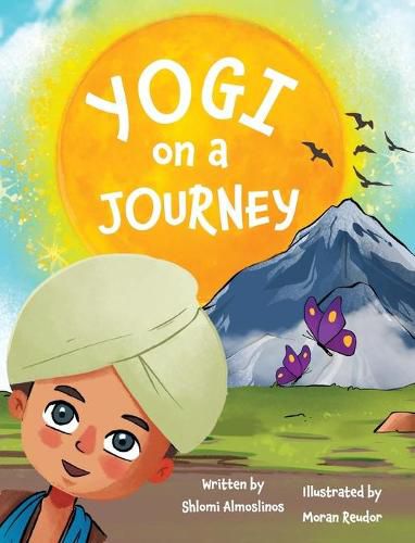 Cover image for Yogi on a Journey: A yoga adventure book for children to discover the benefits of the Sun Salutation in a fun and playful way