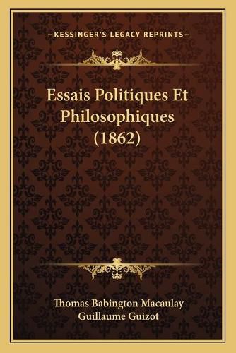 Essais Politiques Et Philosophiques (1862)