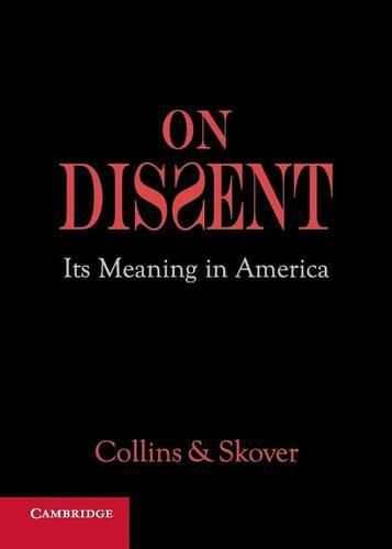 On Dissent: Its Meaning in America