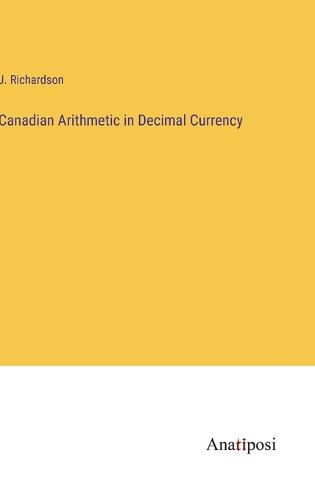 Cover image for Canadian Arithmetic in Decimal Currency