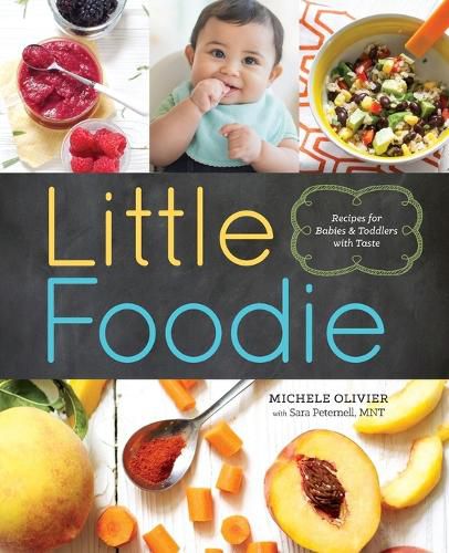 Cover image for Little Foodie: Recipes for Babies and Toddlers with Taste