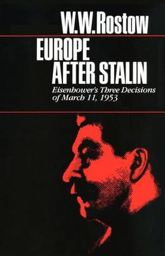 Cover image for Europe after Stalin: Eisenhower's Three Decisions of March 11, 1953