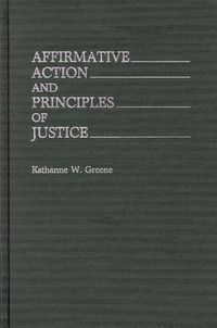 Cover image for Affirmative Action and Principles of Justice