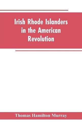 Irish Rhode Islanders In The American Revolution