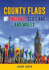 Cover image for County Flags of England, Scotland and Wales