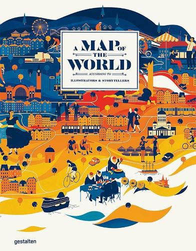 Cover image for A Map of the World (Updated & Extended Version): The World According to Illustrators and Storytellers