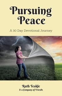 Cover image for Pursuing Peace: A Thirty Day Devotional Journey