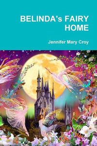 Cover image for BELINDA's FAIRY HOME